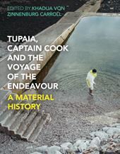 E-book, Tupaia, Captain Cook and the Voyage of the Endeavour : A Material History, Bloomsbury Publishing