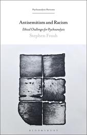 E-book, Antisemitism and Racism : Ethical Challenges for Psychoanalysis, Bloomsbury Publishing