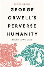 E-book, George Orwell's Perverse Humanity : Socialism and Free Speech, Bloomsbury Publishing