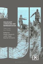 E-book, Holocaust Literature and Representation : Their Lives, Our Words, Bloomsbury Publishing