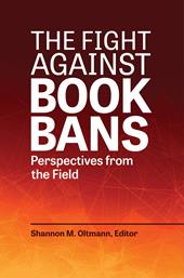 E-book, The Fight against Book Bans : Perspectives from the Field, Bloomsbury Publishing