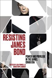 E-book, Resisting James Bond : Power and Privilege in the Daniel Craig Era, Bloomsbury Publishing