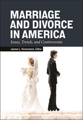 E-book, Marriage and Divorce in America : Issues, Trends, and Controversies, Bloomsbury Publishing
