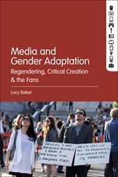 E-book, Media and Gender Adaptation : Regendering, Critical Creation and the Fans, Bloomsbury Publishing