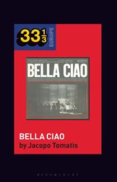 E-book, Nuovo Canzoniere Italiano's Bella Ciao, Bloomsbury Publishing