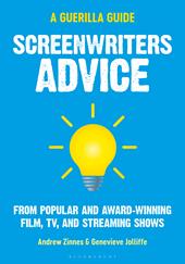E-book, Screenwriters Advice : From Popular and Award Winning Film, TV, and Streaming Shows, Bloomsbury Publishing