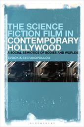 E-book, The Science Fiction Film in Contemporary Hollywood : A Social Semiotics of Bodies and Worlds, Bloomsbury Publishing