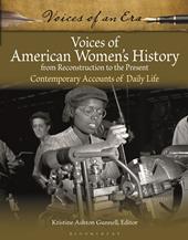 eBook, Voices of American Women's History from Reconstruction to the Present : Contemporary Accounts of Daily Life, Bloomsbury Publishing