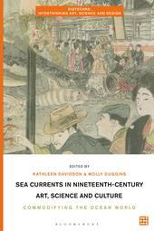 E-book, Sea Currents in Nineteenth-Century Art, Science and Culture : Commodifying the Ocean World, Bloomsbury Publishing