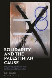 E-book, Solidarity and the Palestinian Cause : Indigeneity, Blackness, and the Promise of Universality, Bloomsbury Publishing