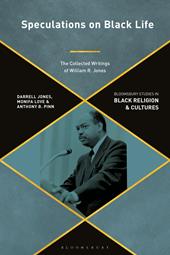 E-book, Speculations on Black Life : The Collected Writings of William R. Jones, Bloomsbury Publishing