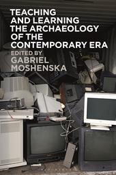 E-book, Teaching and Learning the Archaeology of the Contemporary Era, Bloomsbury Publishing