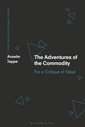 E-book, The Adventures of the Commodity : For a Critique of Value, Bloomsbury Publishing