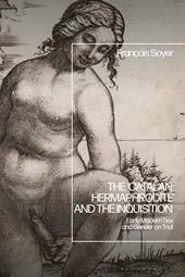 E-book, The 'Catalan Hermaphrodite' and the Inquisition : Early Modern Sex and Gender on Trial, Bloomsbury Publishing