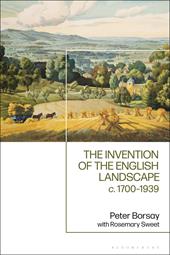 eBook, The Invention of the English Landscape : c. 1700-1939, Bloomsbury Publishing