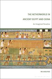 E-book, The Netherworld in Ancient Egypt and China : An Imagined Paradise, Bloomsbury Publishing