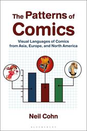 eBook, The Patterns of Comics : Visual Languages of Comics from Asia, Europe, and North America, Bloomsbury Publishing