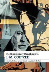 E-book, The Bloomsbury Handbook to J. M. Coetzee, Graham, Lucy Valerie, Bloomsbury Publishing