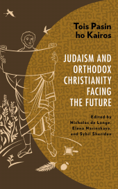E-book, Tois Pasin ho Kairos : Judaism and Orthodox Christianity Facing the Future, Fortress Academic