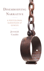 E-book, Disembodying Narrative : A Postcolonial Subversion of Genesis, Fortress Academic