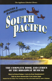 E-book, South Pacific : The Complete Book and Lyrics of the Broadway Musical The Applause Libretto Library, Applause