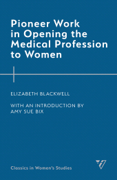E-book, Pioneer Work in Opening the Medical Profession to Women, Humanities Press