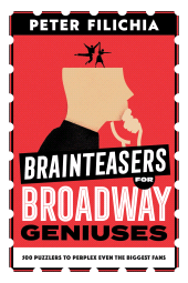 E-book, Brainteasers for Broadway Geniuses : 500 Puzzlers to Perplex Even the Biggest Fans, Applause