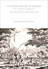 E-book, A Cultural History of Genocide in the Early Modern World, Bloomsbury Academic