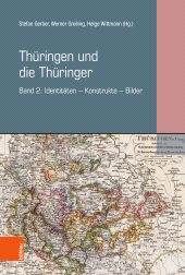 m, Thüringen und die Thüringer : Band 2: Identitäten - Konstrukte - Bilder, Böhlau Köln