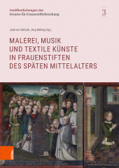 E-book, Malerei, Musik und textile Künste in Frauenstiften des späten Mittelalters, Böhlau Köln
