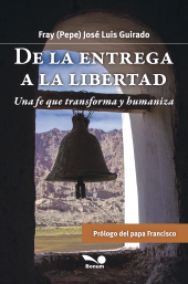 E-book, De la entrega a la libertad : Una fe que transforma y humaniza, Editorial Bonum