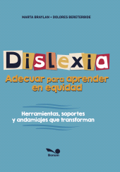 E-book, Dislexia, Adecuar para aprender en equidad : Herramientas, soportes y andamiajes que transforman, Editorial Bonum