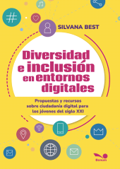 E-book, Diversidad e inclusion en entornos digitales : Propuestas y recursos sobre Ciudadanía Digital para los jóvenes del siglo XXI, Editorial Bonum