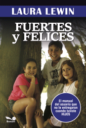 E-book, Fuertes y felices : El manual del usuario que no te entregaron cuando tuviste hijos, Editorial Bonum