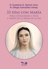 E-book, 33 diías con María : Para consagrarse a Dios a través de la Reina de la Paz, Editorial Bonum