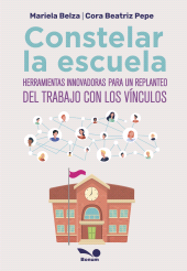 E-book, Constelar la escuela : Herramientas innovadores para un replanteo del trabajo con los vínculos, Editorial Bonum