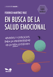 E-book, En busca de la salud emocional : Apuntes y ejercicios para la emodiversidad en la vida cotidiana, Editorial Bonum