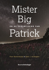 eBook, Mister Big en de verdwijning van Patrick, Oosterwechel, Floor, Koninklijke Boom uitgevers