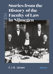 E-book, Stories from the History of the Faculty of Law in Nijmegen (1923-2023), Jansen, Corjo, Koninklijke Boom uitgevers