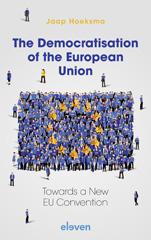 E-book, The Democratisation of the European Union : Towards a New EU Convention, Hoeksma, Jaap, Koninklijke Boom uitgevers