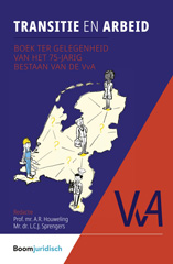 E-book, Transitie en arbeid : Boek ter gelegenheid van het 75-jarig bestaan van de VvA, Koninklijke Boom uitgevers