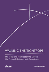 E-book, Walking the Tightrope : The Judge and His Freedom to Express His Personal Opinions and Convictions, Dijkstra, Sietske, Koninklijke Boom uitgevers