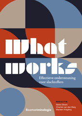 E-book, What works : Effectieve ondersteuning voor slachtoffers, Koninklijke Boom uitgevers