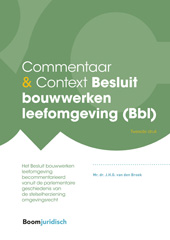 eBook, Commentaar & Context Besluit bouwwerken leefomgeving (Bbl), van den Broek, Jan., Koninklijke Boom uitgevers