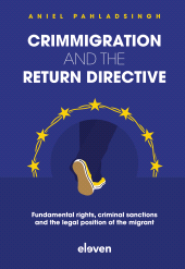 E-book, Crimmigration and the Return Directive : Fundamental rights, criminal sanctions and the legal position of the migrant, Koninklijke Boom uitgevers