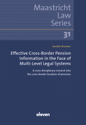E-book, Effective Cross-Border Pension Information in the Face of Multi-Level Legal Systems : A cross-disciplinary research into the cross-border taxation of pensions, Koninklijke Boom uitgevers