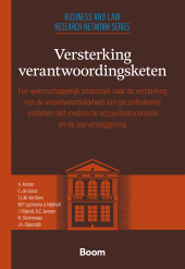 E-book, Versterking verantwoordingsketen : Een wetenschappelijk onderzoek naar de versterking van de verantwoordelijkheid van gecontroleerde entiteiten zelf rondom de accountantscontrole en de jaarverslaggeving, Koninklijke Boom uitgevers