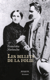 eBook, Nietzsche : Les billets de la folie, Nietzsche, Franziska Oehler, Bouquins Éditions