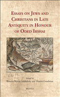 eBook, Essays on Jews and Christians in Late Antiquity in Honour of Oded Irshai, Brepols Publishers