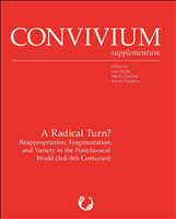 eBook, A Radical Turn? Re-appropriation, Fragmentation, and Variety in the Post-Classical World (3rd-8th c.), Foletti, Ivan, Brepols Publishers